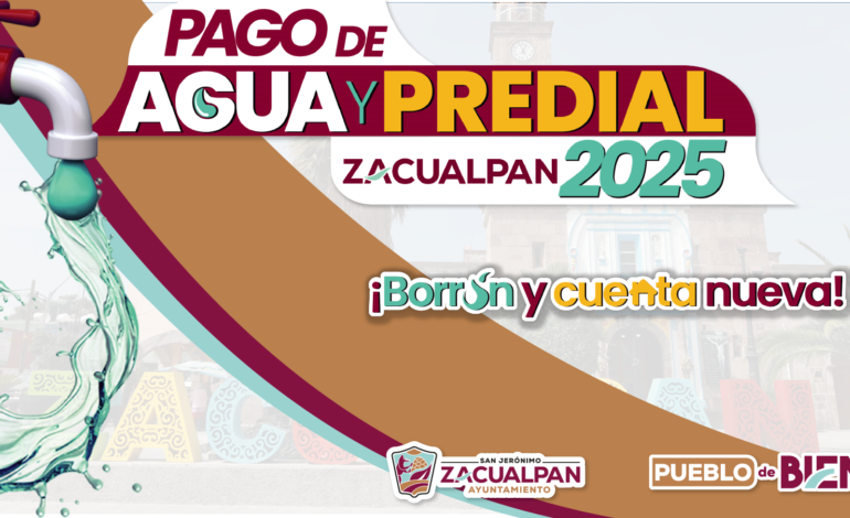 Pago de Agua y Predial Zacualpan 2025: ¡Ponte al corriente y gana premios!